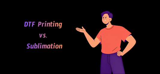 DTF Printing vs. Sublimation: What’s the Real Difference?