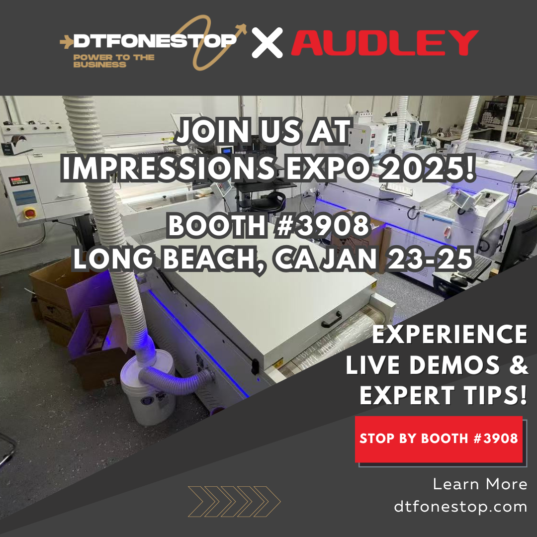 Discover the Future of Printing at Impressions Expo 2025 with DTF OneStop & Audley